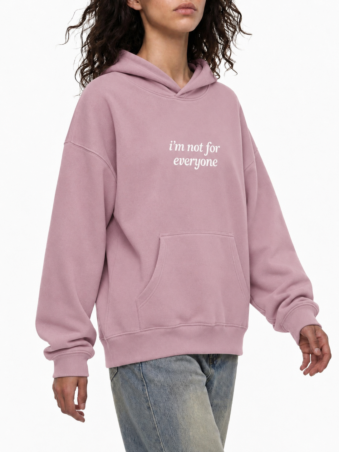 I'm not for everyone - Hoodie