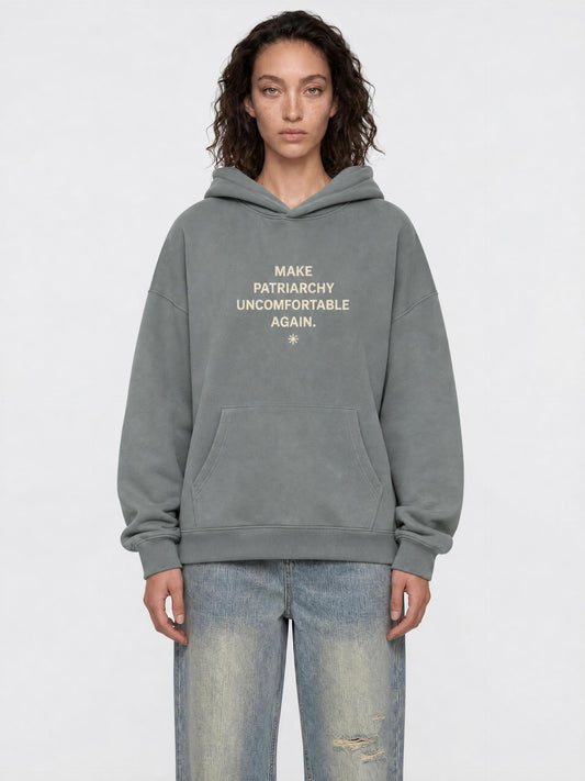 Make Patriarchy Uncomfortable - Hoodie